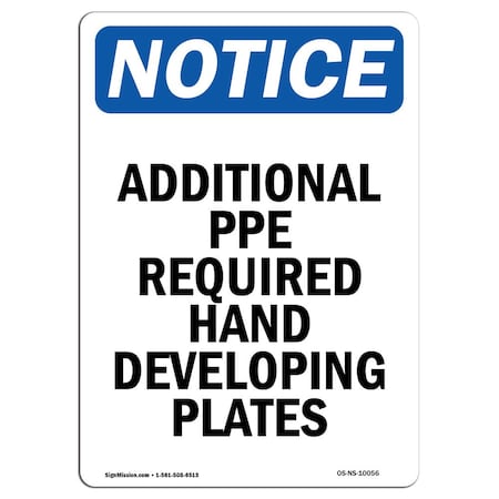 Signmission OSHA Sign, Additional PPE Required Hand Developing, 5in X 3.5in, 10PK, 3.5" W, 5" H, Portrait, PK10 OS-NS-D-35-V-10056-10PK